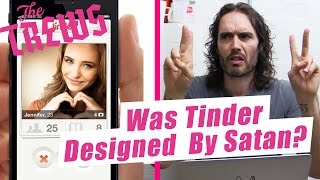 Was Tinder Designed By Satan? Russell Brand The Trews (E392)
