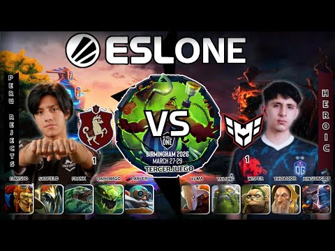 Peru Rejects vs Heroic | Game 3 | ESL One Birmingham 2026 SA CQ 🌎 | Scofield vs TaiLung 🔥 | Dota 2