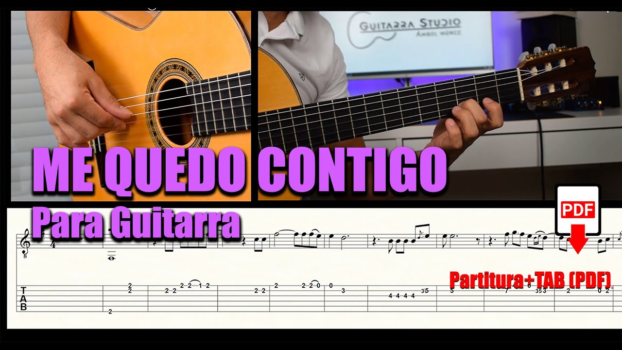 ME QUEDO CONTIGO / Para Guitarra/ Partitura + TAB (PDF)