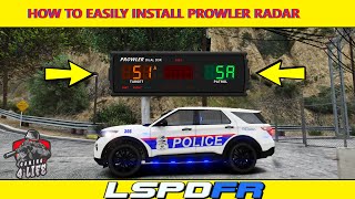 How To Easily Install Prowler Radar ( #LSPDFR ) SPEED RADAR PLUGIN!!