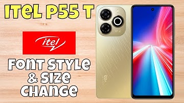 itel P55t Font Size And Style Settings || Change Font Size and Style || Font Style & Size Change