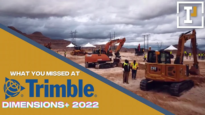 Heres What You Missed at Trimble Dimensions 2022