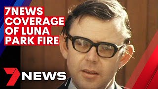 Parents speak to 7NEWS after the fatal fire at Luna Park in 1979 | 7NEWS
