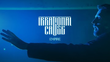 Irrational Cause - Empire (Official Music Video)