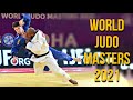 Doha World Judo Masters 2021 Best Ippons Day 3【ワールドマスターズ 2021】