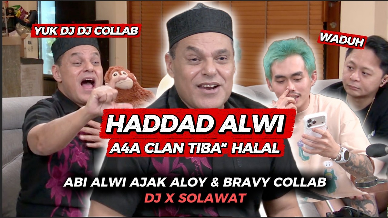 A4A CLAN WITH HADDAD ALWI, ALOY & BRAVY DIAJAK DUET DJ X SHOLAWAT - LIVE MARAPTHON‼️