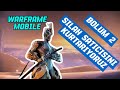 MADEN OCAGINDA BUYUK SAVAS DONUYOR // WARFRAME MOBILE TÜRKÇE EP2