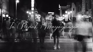 IA (PERNAH) MENYAYANGIMU || Rintik Sedu