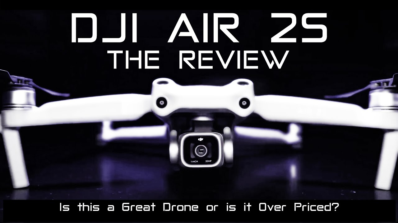 DJI AIR 2S Drone - Review - Is this a Great Drone or is it Over Priced