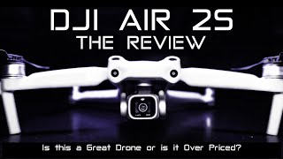 DJI AIR 2S Drone - Review - Is this a Great Drone or is it Over Priced?