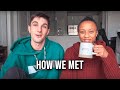 HOW WE MET (OUR LOVE STORY)