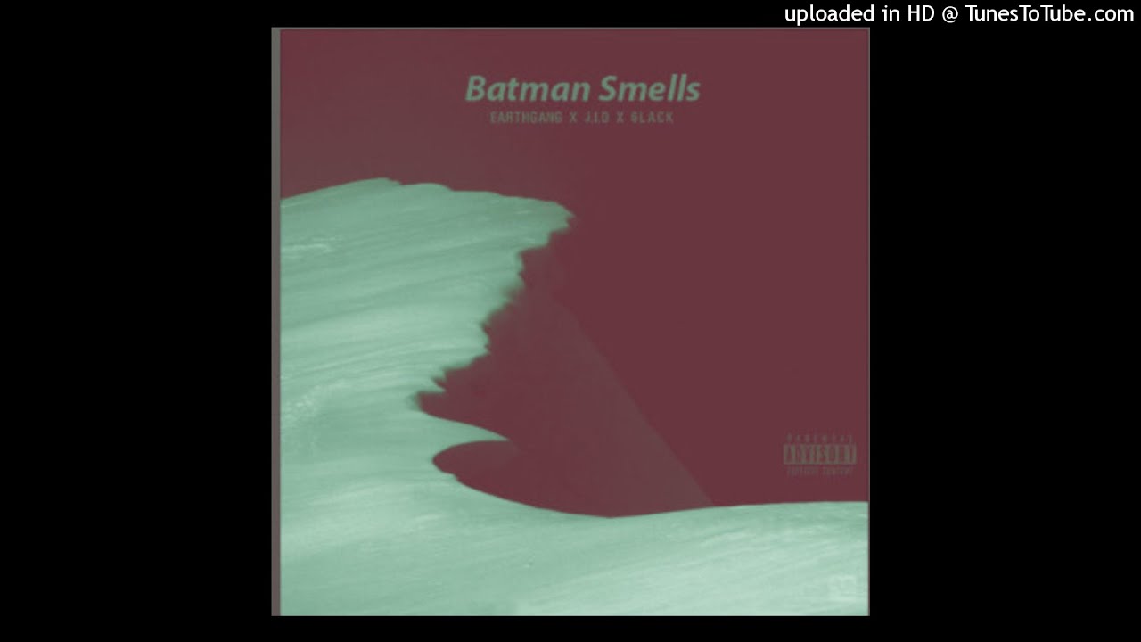 EarthGang x 6lack x J.I.D.  - BatMan Smells  (Prod By Ryan Mellow)