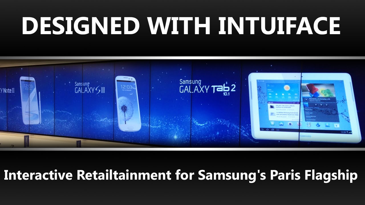 Interactive Intuiface Designed with IntuiFace- Interactive Retailtainment for Samsung's Paris ...