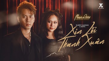 SOFIA x BARRY NAM BẢO | XIN LỖI THANH XUÂN | St: Nguyễn Minh Cường | Music Diary 5 #2