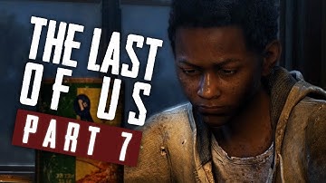 The Last Of Us (Remastered) Part 7 | SAM & HENRY