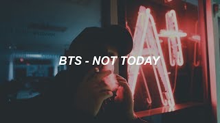 BTS (방탄소년단) 'Not Today' Easy Lyrics