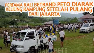 BETRAND PETO DIARAK KELILING KAMPUNG HINGGA KE SEKOLAH