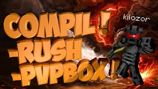 Compilation Rush / PvPBox #2 - Ascentia - Par kilozor !