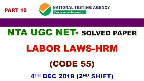 NTA NET PYQ PAPER OF LABOUR LAWS/HRM DECEMBER-2019 | CODE-55 | Part 10