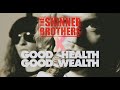The skinner brothers ft good health good wealth  black stiletto official music