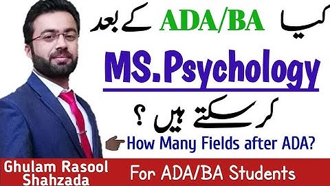 کیا ADA کے بعد MS.Psychology کر سکتے ہیں؟