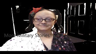 Military Stories Part 2