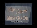 "THE SHOW MUST GO ON" 1940s BELL & HOWELL FILMOSOUND 16mm MOVIE PROJECTOR SALES FILM XD10554