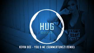 Kevin Dee - You & Me (Summertunez! Remix)