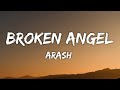 Arash - Broken Angel ( Feat.Helena) ( Full English version lyrics )