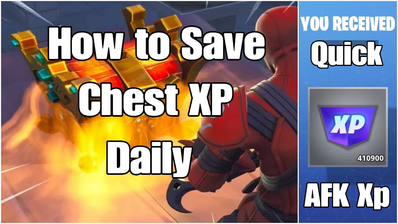 How to Keep Chest Xp Daily Xp Max Fast in Fortnite YouTube