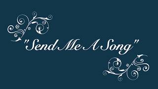 Celtic Woman – "Send Me A Song" (Lyric Video)