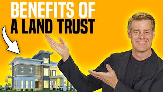 Mastering Land Trusts: Unlock The Benefits For Real Estate Investors