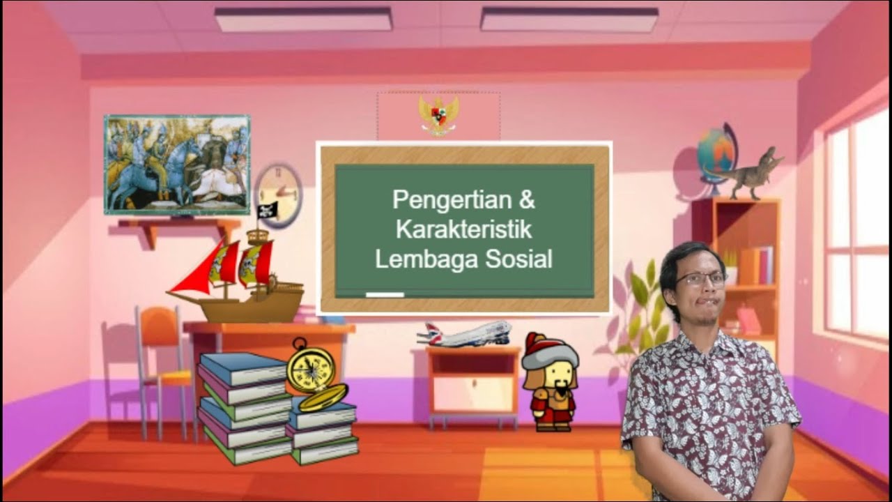 Belajar IPS Bareng Pak Oky_Pengertian & Karakteristik Lembaga Sosial