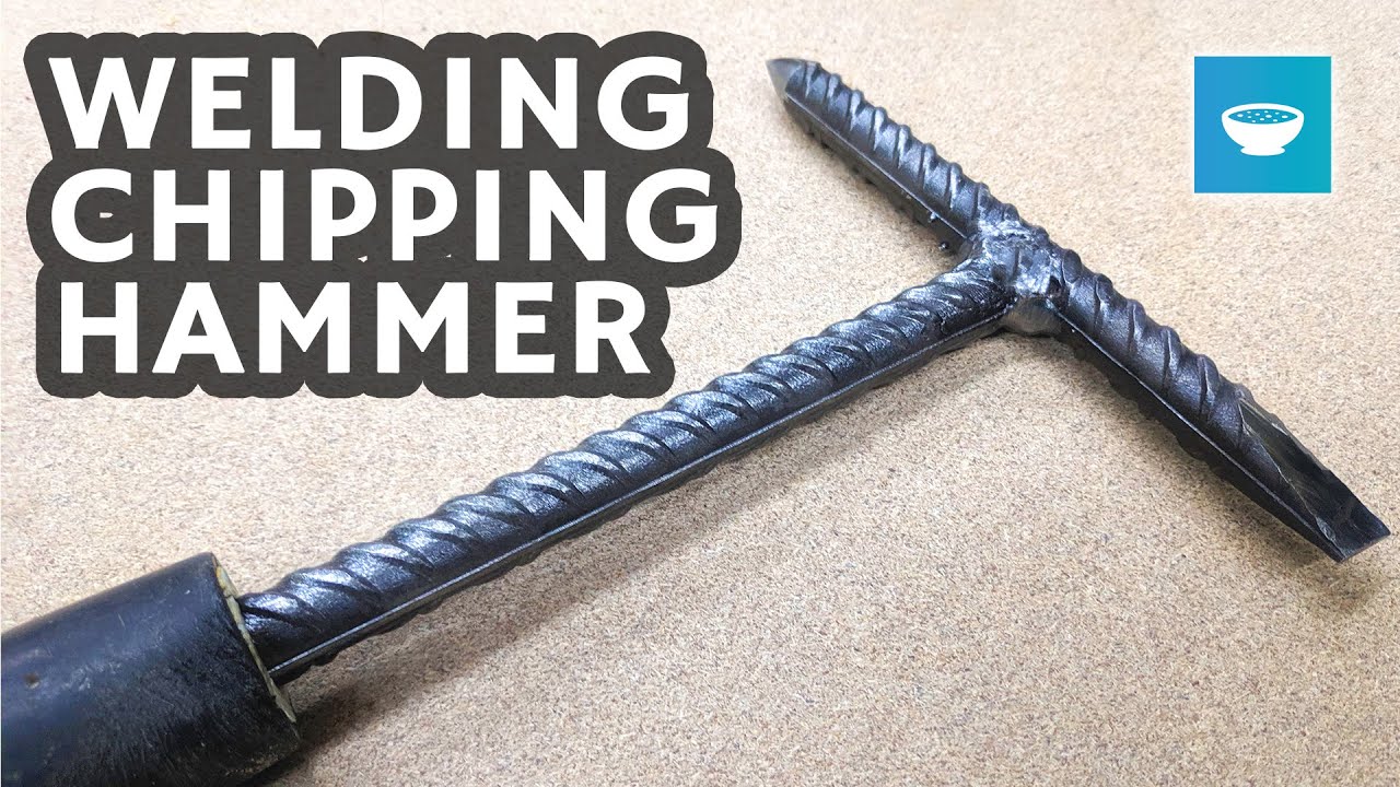 Making a welding chipping hammer - Beginner welding project 