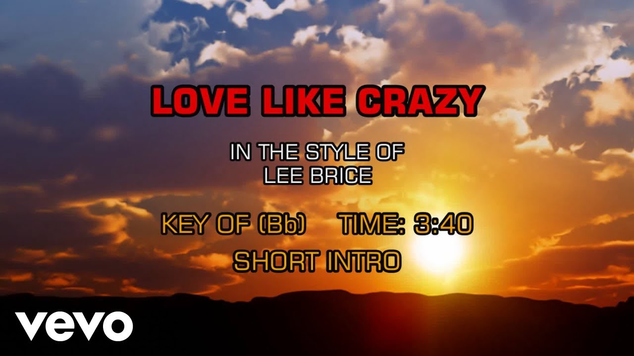 Lee Brice - Love Like Crazy (Karaoke) - YouTube