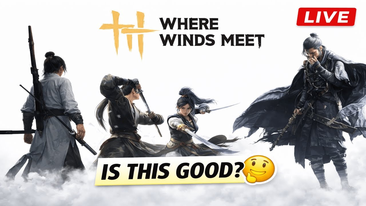 WHERE WINDS MEET LIVE (Hindi) 🔥 | First Playthrough & Open World