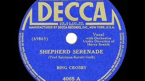 1941 HITS ARCHIVE: Shepherd Serenade - Bing Crosby