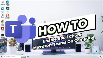 How To Enable Spell Check Microsoft Teams On Computer
