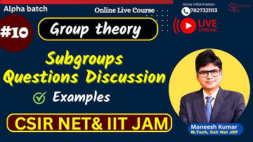 Lec-10 | Examples of Cyclic Groups & Subgroups | Group theory #csirnetmaths #iitjammaths #successted