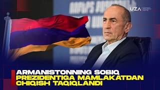 Armanistonning Sobiq Prezidentiga Mamlakatdan Chiqish Taqiqlandi