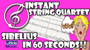 Sibelius in 60 Seconds - Instant String Quartet