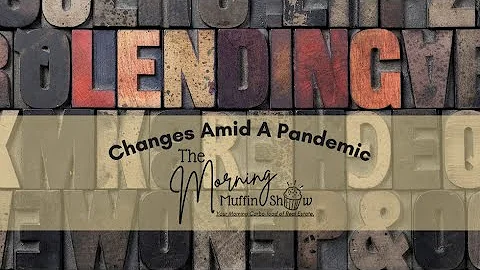 Lending Changes During a Pandemic