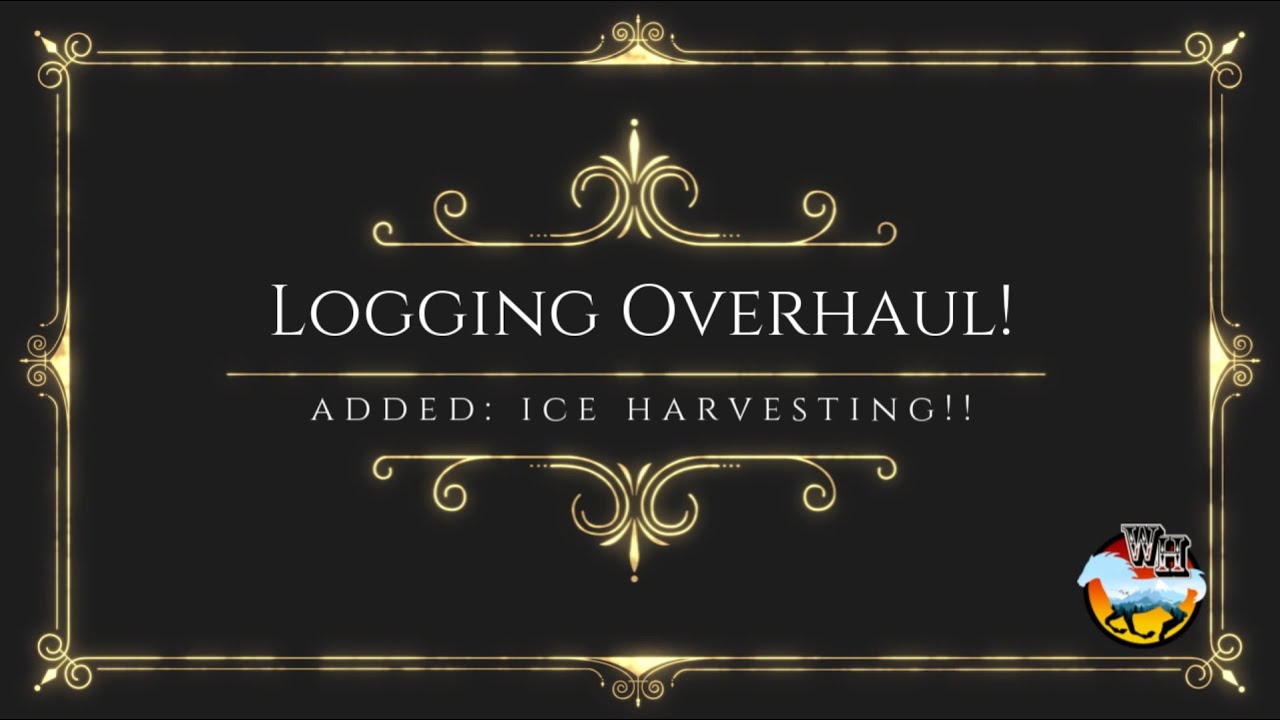 Logging overhaul PLUS ice harvesting! (WiSH RedM )