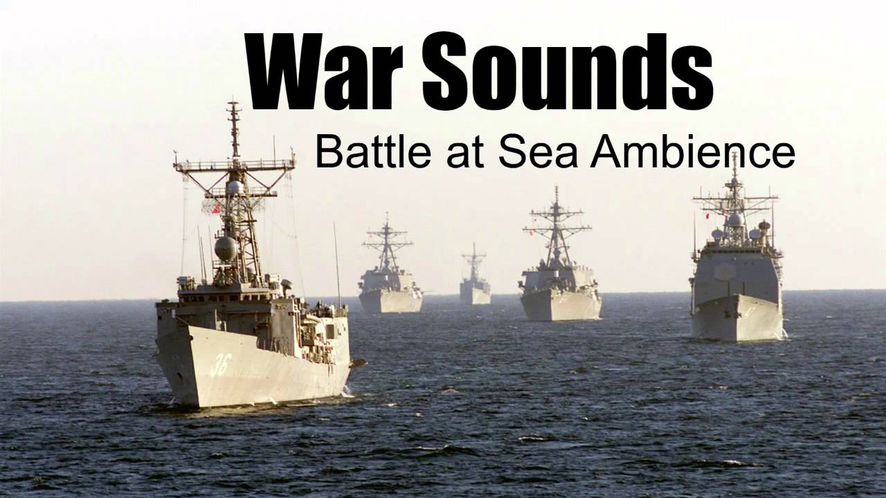 Звук войны на море. Battle sounds