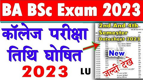 B.A B.Sc 2nd & 4th Semester Exam Datesheet 2023 | University Exam New Time Table 2023 for semester