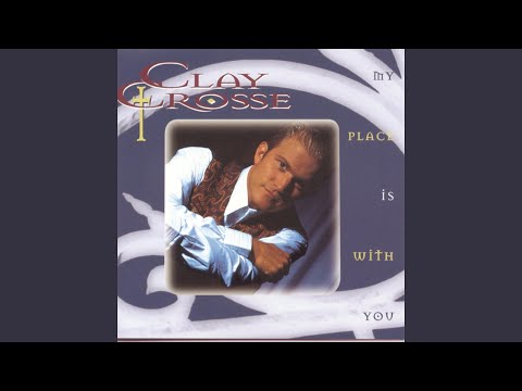 Clay Crosse — If That's What It Takes