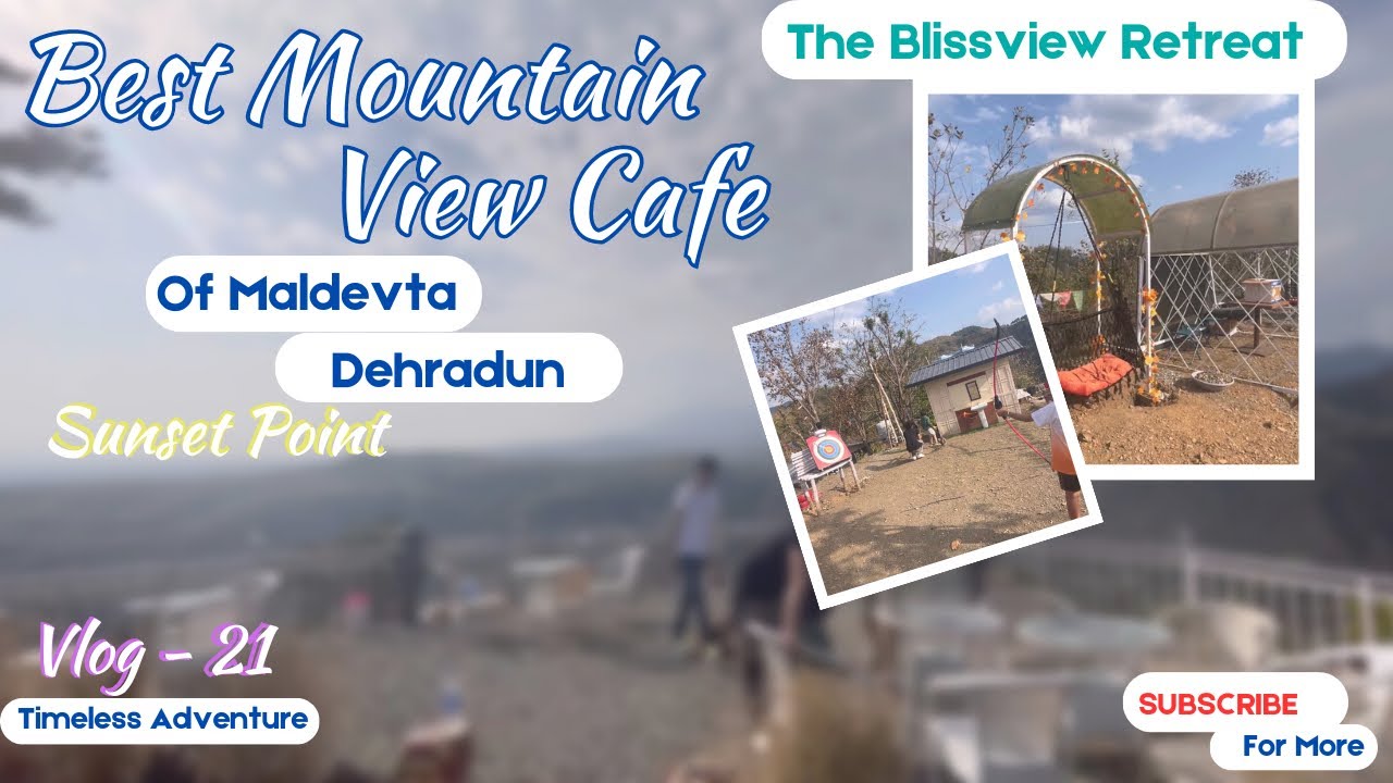 Best Mountain View Cafe😍Of Maldevta Sunset Point🌅Exploring The Blissview Retreat Cafe💫😎travel