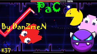 Geometry Dash - W. D. #37: PaC by DanZmeN (w/Coin)