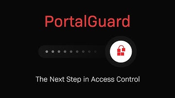 PortalGuard: The Next Step up in Access Control