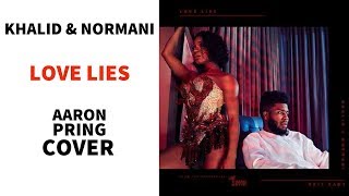 Khalid & Normani - Love Lies (Live Cover)